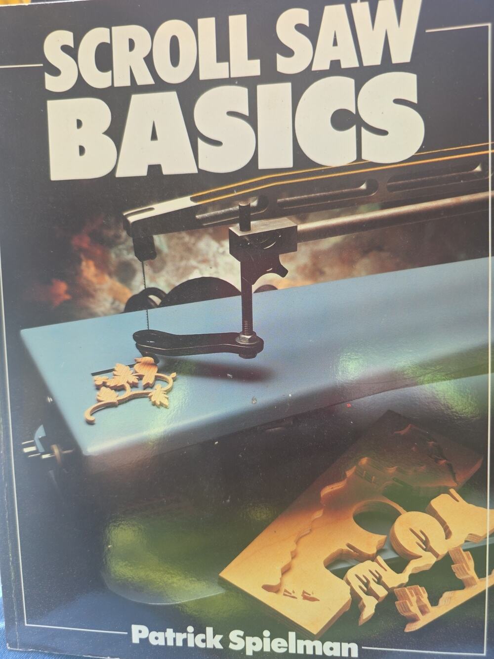 Scroll Saw Basics (Basics Series) - Paperback By Spielman, Patrick